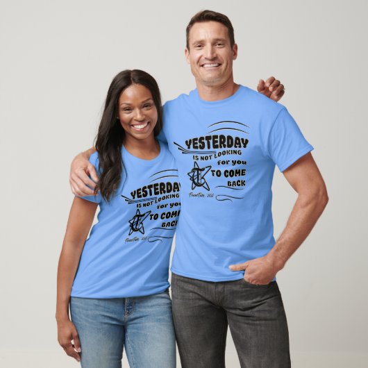Gisteren ben ik niet op zoek naar jouw t-shirt (Unisex)