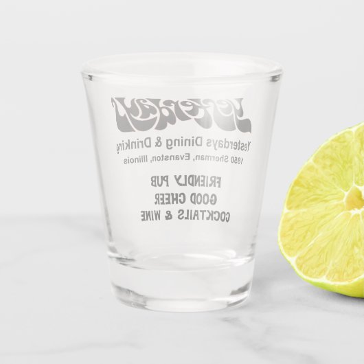 Gisteren Dineren en Drink, Evanston, IL Shot Glas (Achterkant)