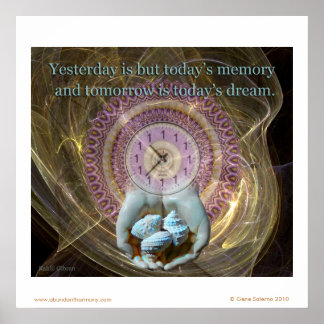 Gisteren is het maar de herinnering van vandaag... poster