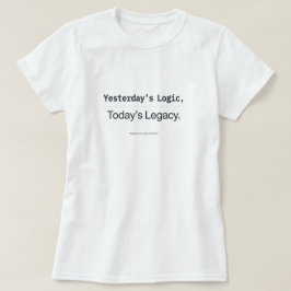 Gisteren Logica Vandaag's Erfenis Vrouwelijke Code T-shirt