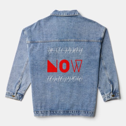 Gisteren Nu Morgen Motivatie Quote Denim Jacket (Achterkant)