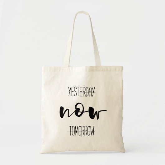 Gisteren, nu morgen motivatie tote bag (Voorkant)