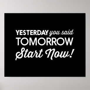 Gisteren zei je morgen...begin nu! poster