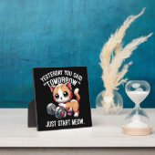 Gisteren zei je morgen, begin nu, Schattige Fotoplaat (Insitu)