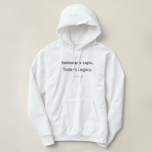Gisteren's Logica Vandaag's Erfenis Vrouwelijke On Hoodie