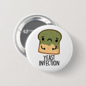 Gistinfectie Grappig Broodpuntje Ronde Button 5,7 Cm (Voorkant /achterkant)