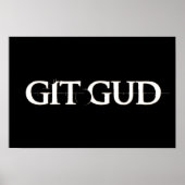 Git Gud Poster (Voorkant)