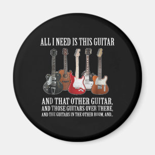 gitaar Alles wat ik nodig heb is deze gitaar elk Magneet