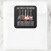 gitaar | Alles wat ik nodig heb is deze gitaar elk Vierkante Sticker (Tas)