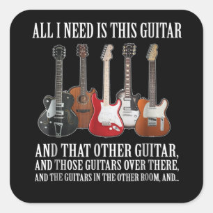 gitaar Ik heb alleen maar deze gitaar nodig. Vierkante Sticker