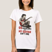  Gitaar Muziek Lover T-Shirt - 99 problemen.. (Voorkant)