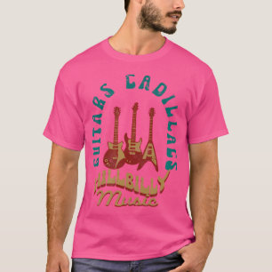Gitaren Cadillacs Hillbilly Muziek Countrymuziek A T-shirt