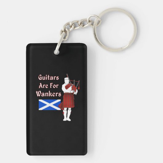 gitaren zijn er voor Wankers Funny Bagpiper Sleutelhanger (achterkant)