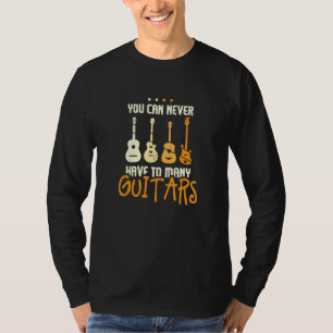 Gitarist Ik vind dat je nooit te veel gitaar kunt T-shirt