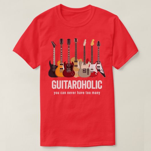 Gitaroholic: verschillende gitaren in perfecte har t-shirt (Design voorkant)