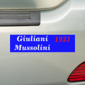 Giuliani Mussolini 1933 Bumpersticker (Op auto)