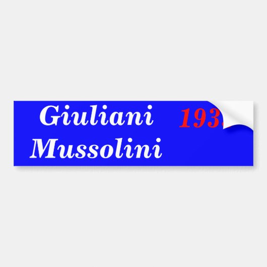 Giuliani Mussolini 1933 Bumpersticker (Voorkant)