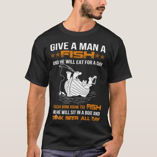 Give a man a fish or teach him how to fish t-shirt (Voorkant)