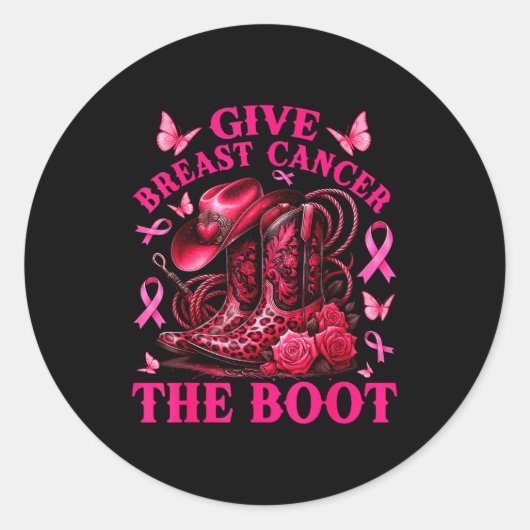 Give Breast Cancer The Boot Cowgirl Cancer Awarene Ronde Sticker (Voorkant)