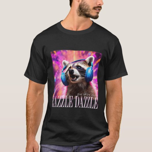 Give Em The Old Razzles Dazzles Retro Y2k 90s Meme T-shirt (Voorkant)