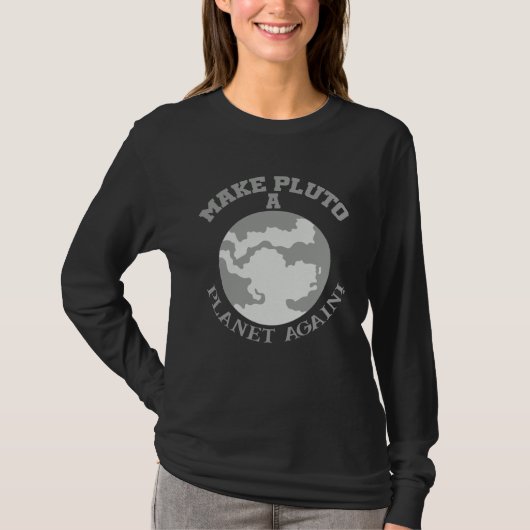 Give it a chance make Pluto a planet again fun inf T-shirt (Voorkant)