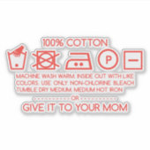 Give it to your mom 4 sticker (Voorkant)