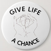 Give Life a Chance Button – Pro-Life Awareness Pin (Voorkant)