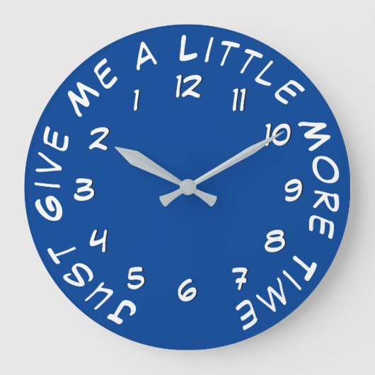 Give Me a Little More Time Blue Backwards Clock Grote Klok (Voorkant)