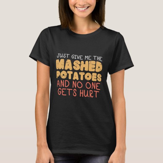 Give Me Mashed Potatoes Funny Thanksgiving Men Kid T-shirt (Voorkant)