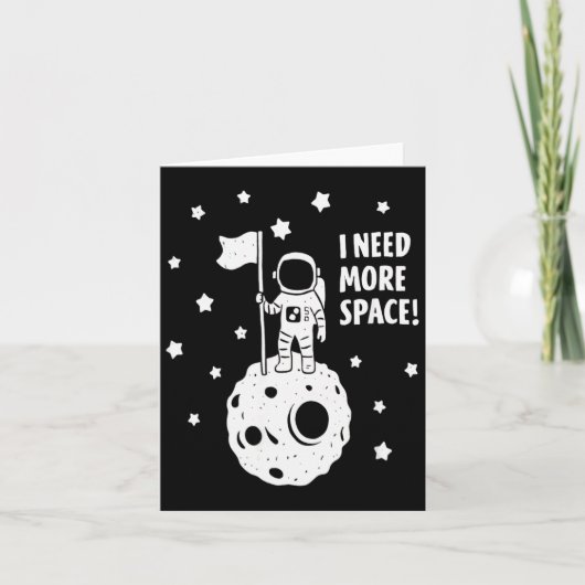 Give Me More Space Funny Astronaut Moon Star Humor Kaart (Voorkant)