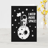 Give Me More Space Funny Astronaut Moon Star Humor Kaart (Gele Bloem)