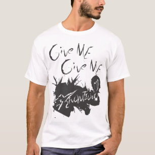 GIve Me Revolution T-shirt