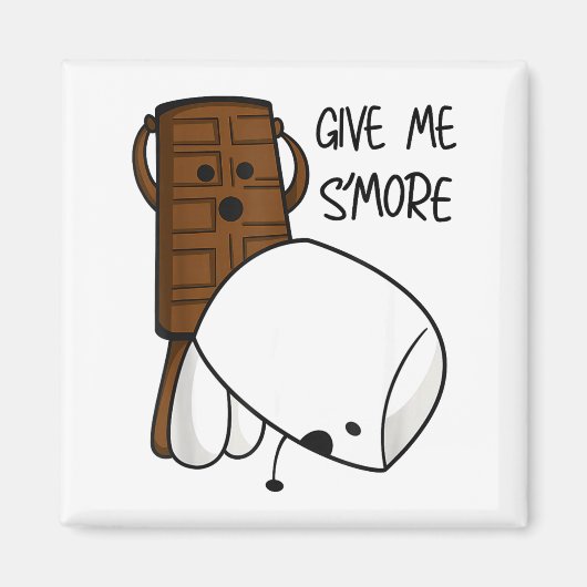 Give Me S’more Chocolate Adult Joke Funny Quote  Magneet (Voorkant)