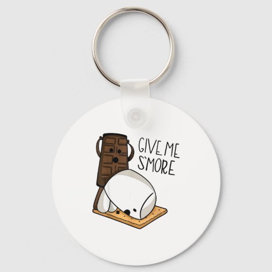 Give Me S’more Chocolate Adult Joke Funny Quote  Sleutelhanger (Voorkant)