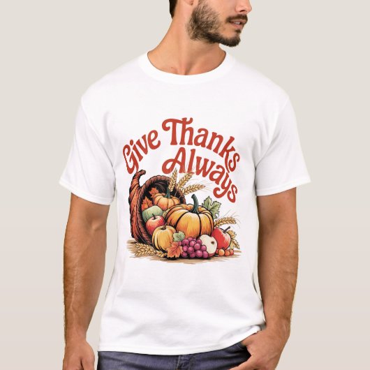 Give Thanks Always Fall Thanksgiving Design T-shirt (Voorkant)