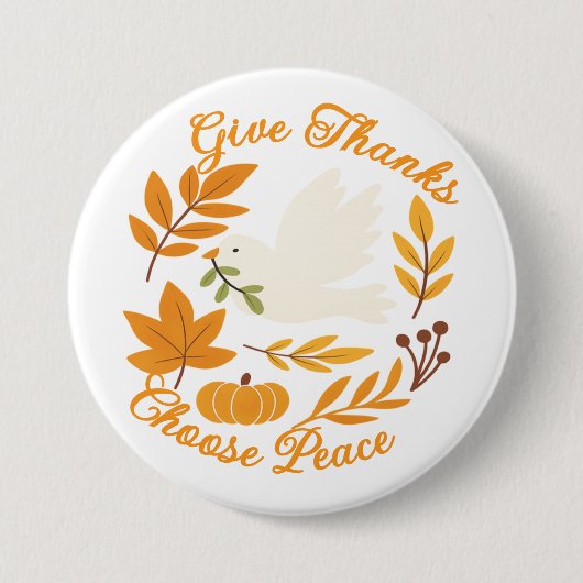 'Give Thanks, Choose Peace' Button (Voorkant)