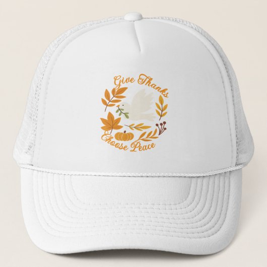 'Give Thanks, Choose Peace' Hat Trucker Pet (Voorkant)