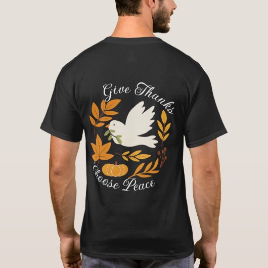 'Give Thanks, Choose Peace' T-Shirt (Achterkant)