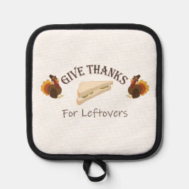 Give Thanks For Leftovers Pannenlap