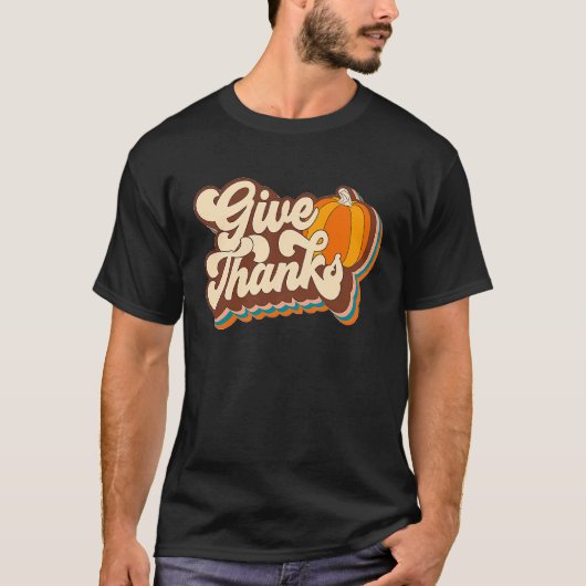 Give Thanks Fun Turkey Thanksgiving Family Men Wom T-shirt (Voorkant)