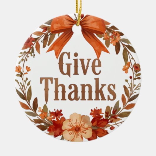 Give Thanks Keramisch Ornament (Voorkant)