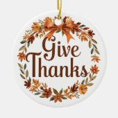 Give Thanks Keramisch Ornament (Voorkant)