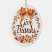 Give Thanks Keramisch Ornament (Rechts)