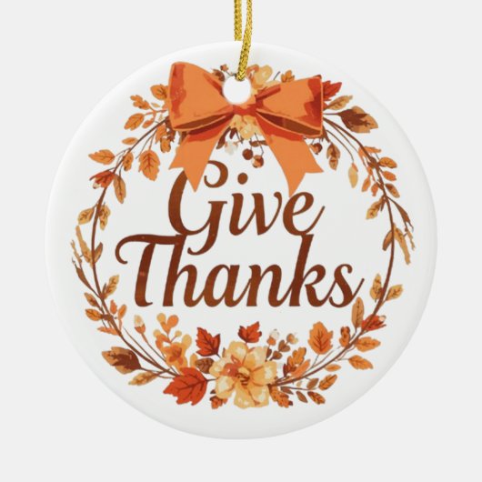 Give Thanks Keramisch Ornament (Voorkant)