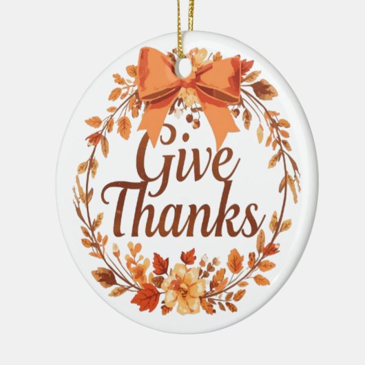 Give Thanks Keramisch Ornament (Links)