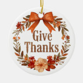 Give Thanks Keramisch Ornament (Voorkant)