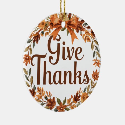 Give Thanks Keramisch Ornament (Rechts)