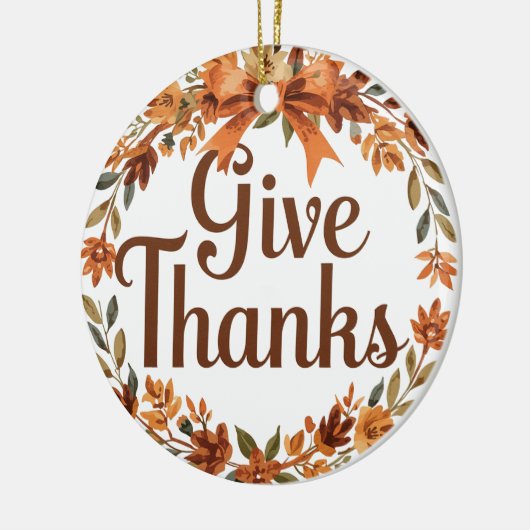 Give Thanks Keramisch Ornament (Links)