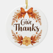 Give Thanks Keramisch Ornament (Voorkant)