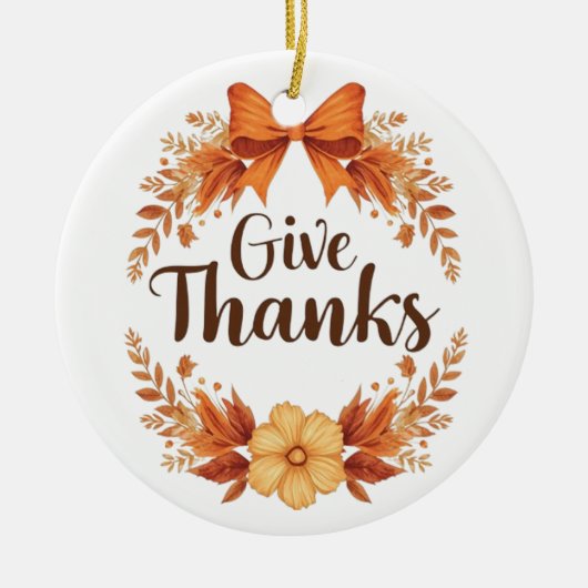 Give Thanks Keramisch Ornament (Voorkant)